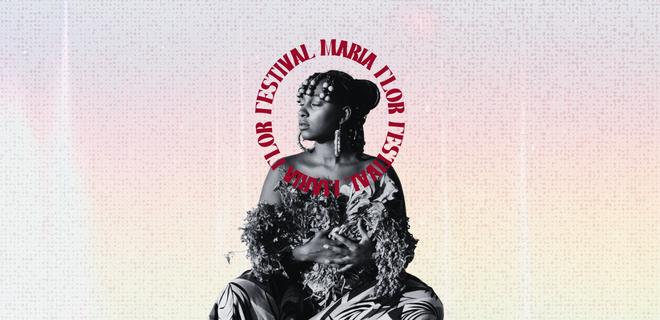 Festival Maria Flor, independente, festival, mulheres, evento